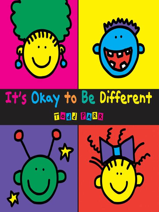 Title details for It's Okay to Be Different by Todd Parr - Available